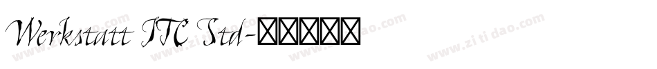Werkstatt ITC Std字体转换